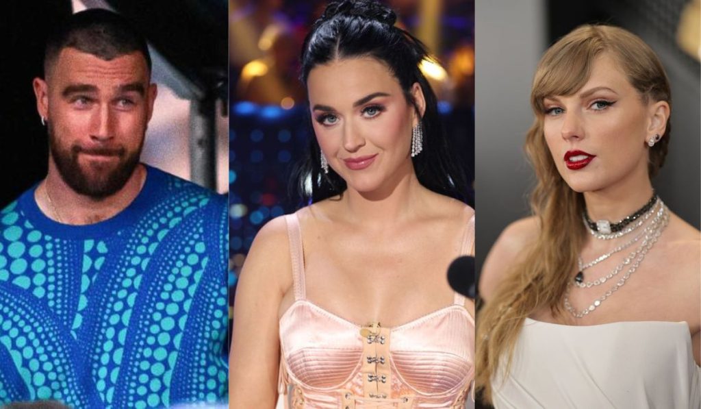Travis Kelce, Katy Perry and Taylor Swift