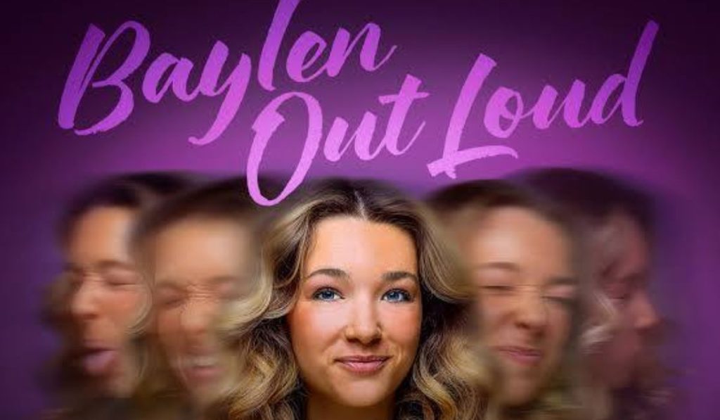Baylen Out Loud - Baylen Dupree